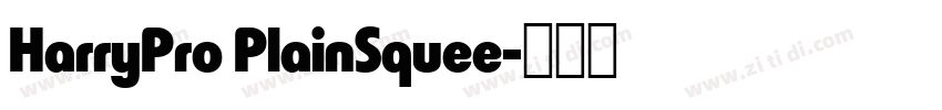 HarryPro PlainSquee字体转换